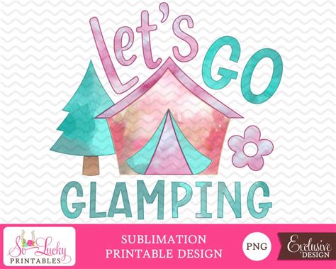 Lets Go Glamping!